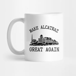 Make-Alcatraz-Great-Again Mug
